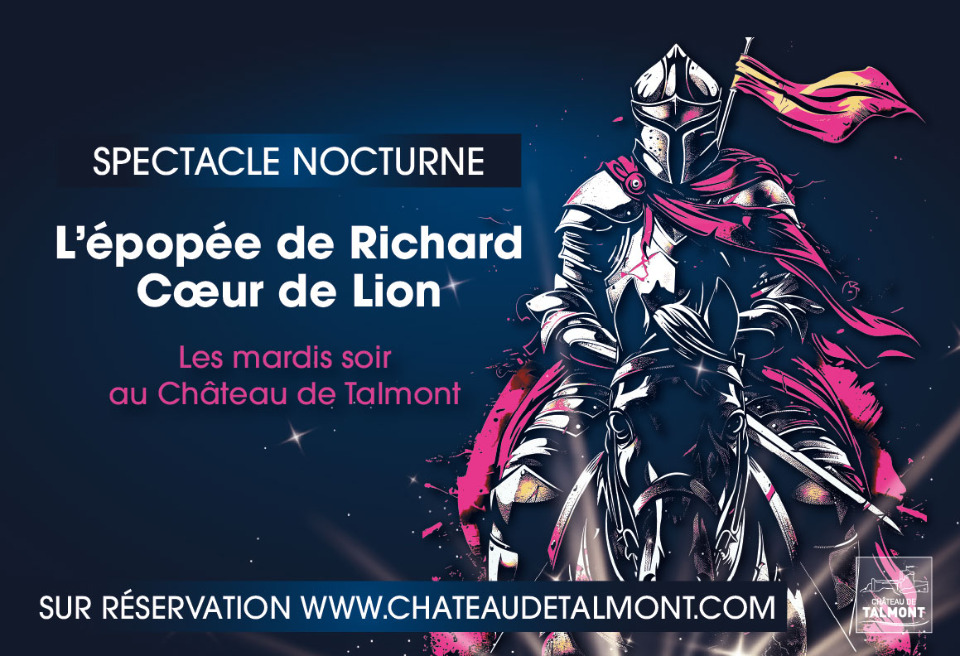 Spectacle nocturne&nbsp;: l'&eacute;pop&eacute;e de Richard Coeur de Lion - Talmont-Saint-Hilaire