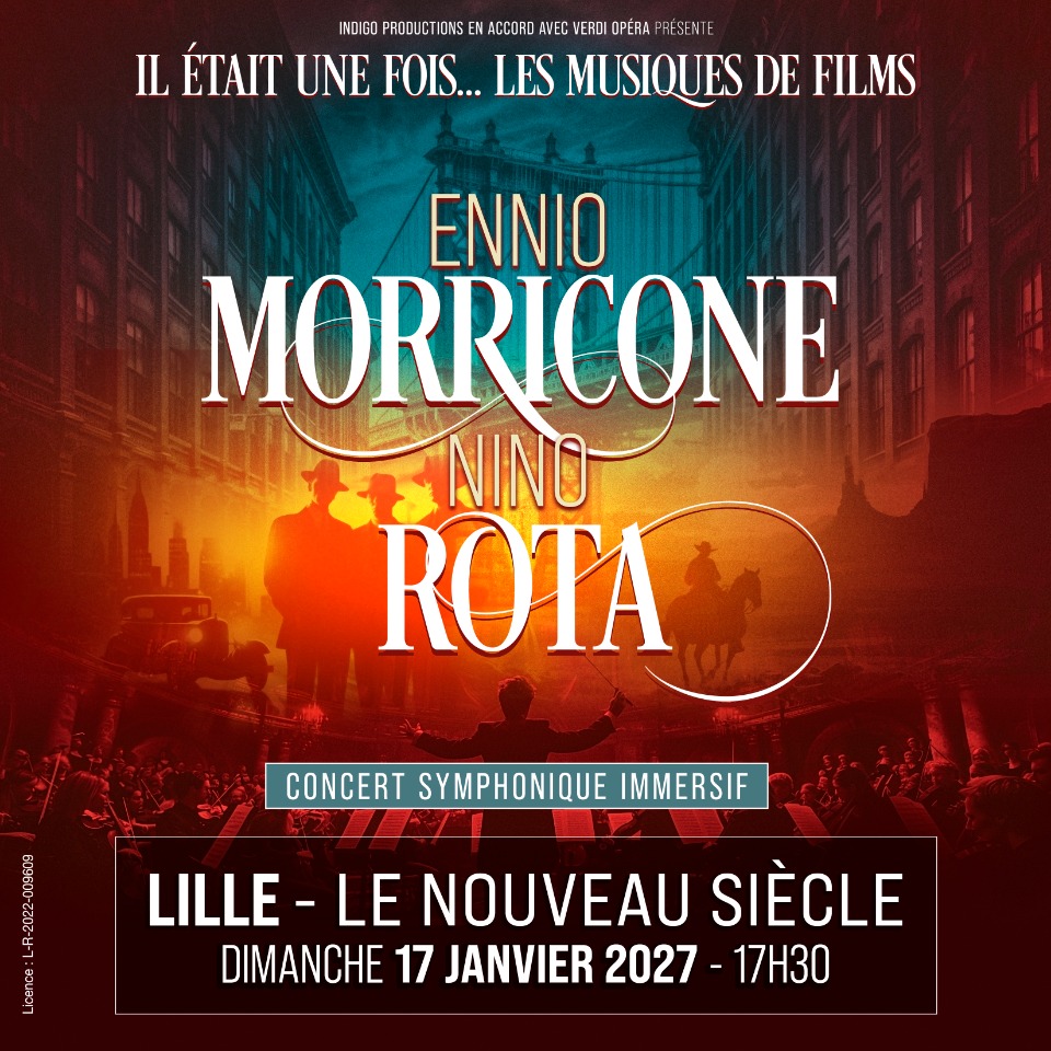 Il &eacute;tait une fois Ennio Morricone et Nino Rota  - Lille