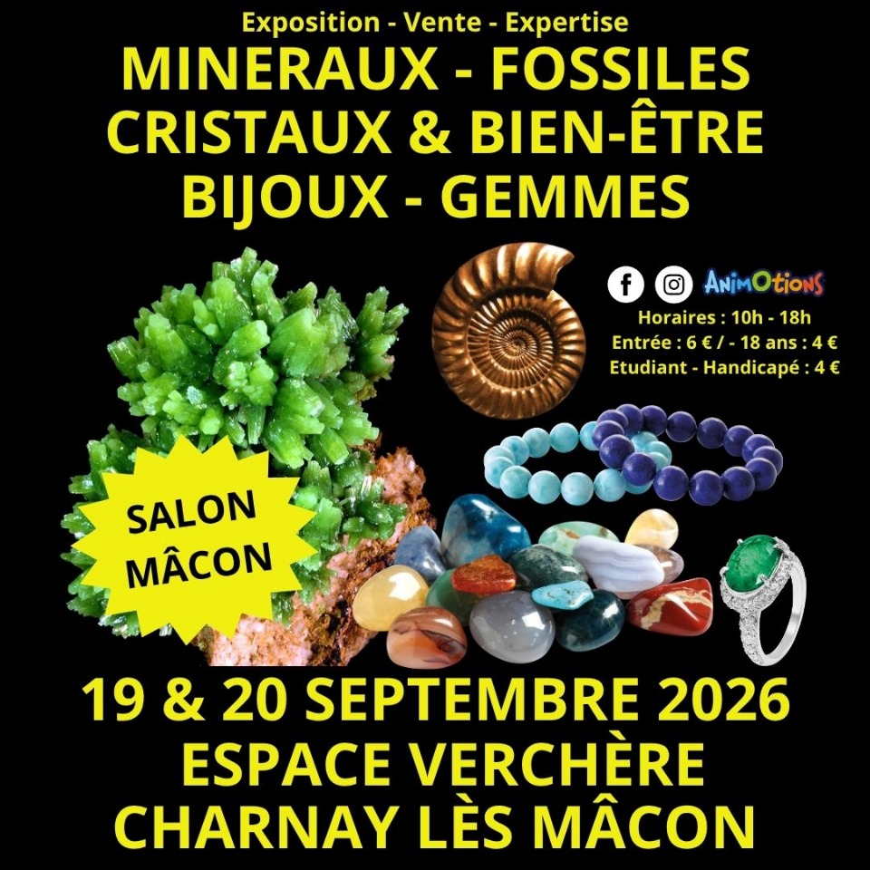 2&egrave;me Salon Min&eacute;raux Fossiles Cristaux & Bien-&Ecirc;tre Gemmes et Bijoux - Charnay-lès-Mâcon