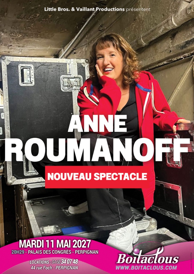 ANNE ROUMANOFF, L'&acirc;ge libre  - Perpignan