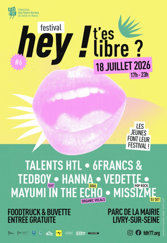 Festival &ldquo;Hey&nbsp;! T&rsquo;es Libre&nbsp;?&rdquo; - 6&egrave;me &eacute;dition - Livry-sur-Seine
