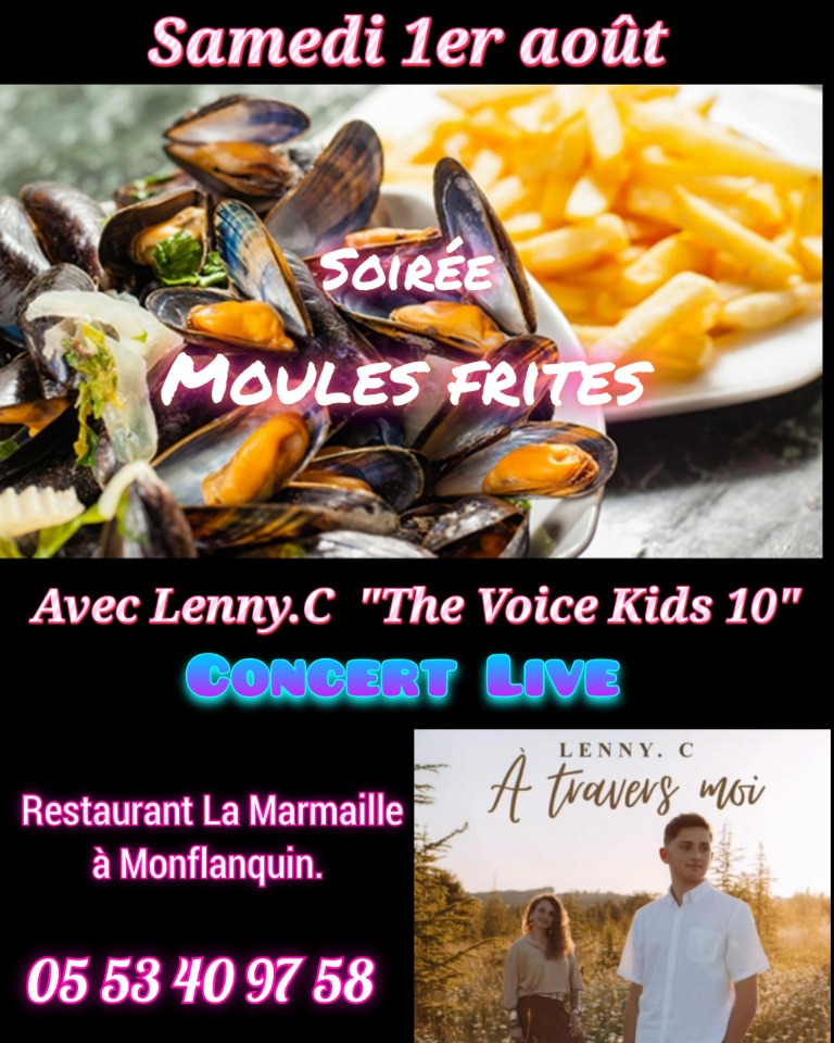 Moules frites avec " Lenny.C the voice kids 10 - Monflanquin