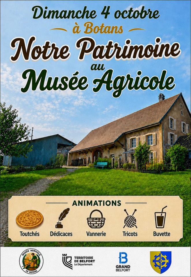 Notre Patrimoine au Mus&eacute;e Agricole de Botans - Botans