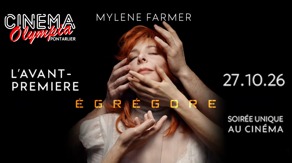 Myl&egrave;ne Farmer - Egr&eacute;gore en Avant Premi&egrave;re - Pontarlier
