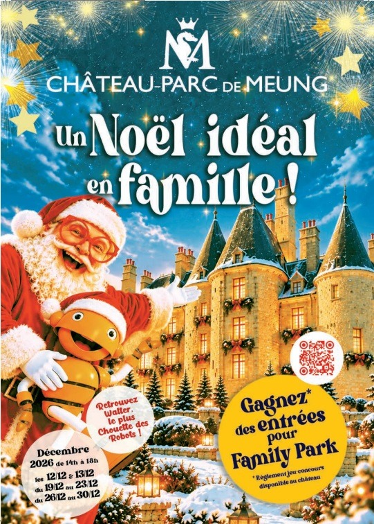 Un No&euml;l id&eacute;al au ch&acirc;teau de Meung-sur-Loire 2026&nbsp;! - Meung-sur-Loire