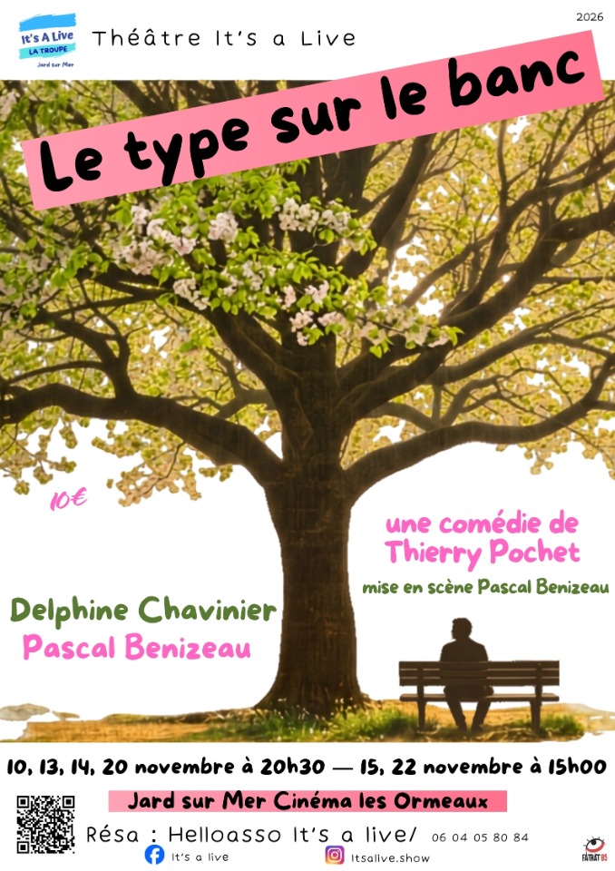 Th&eacute;&acirc;tre&nbsp;: Le type sur le banc  - Jard-sur-Mer