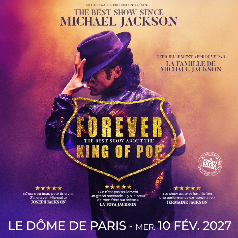 Forever The Best Show About The King of Pop - Paris