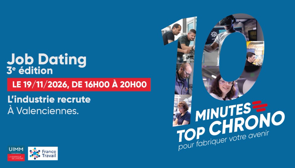 Job Dating&nbsp;: L&rsquo;industrie recrute &agrave; Valenciennes&nbsp;! - Valenciennes
