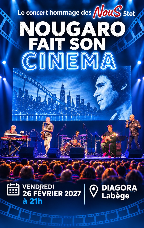 Nougaro fait son Cin&eacute;ma - Labège